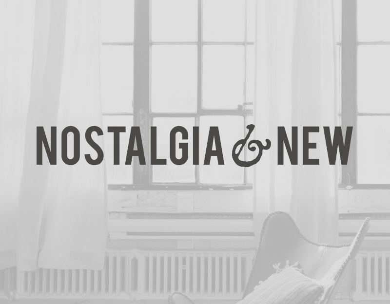 Nostalgia and New 